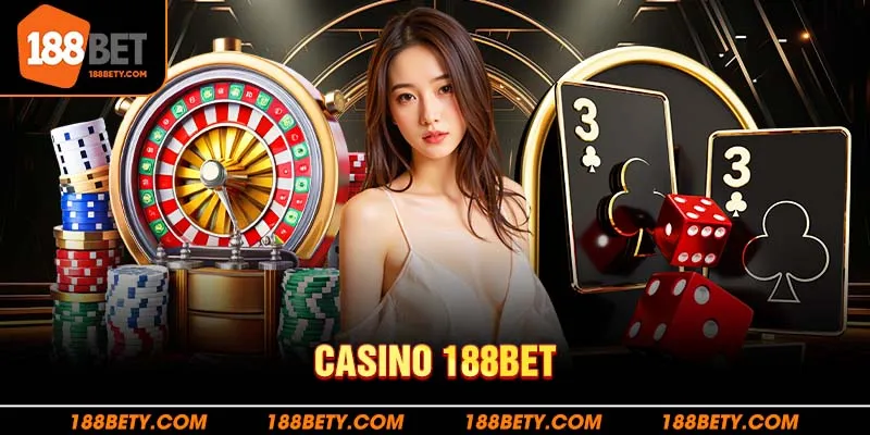 Phác thảo đôi điều về casino 188bet