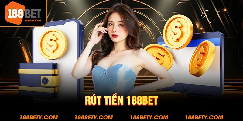 Điểm đa năng của hệ thống rút tiền 188BET