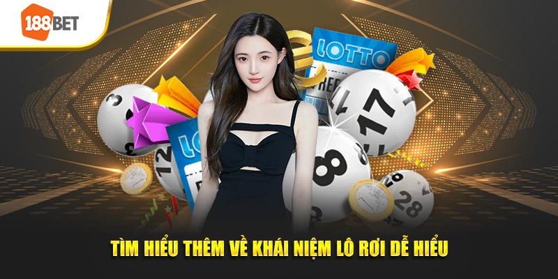 Tìm hiểu thêm về khái niệm lô rơi dễ hiểu